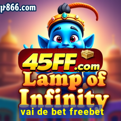 vai de bet freebet